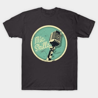 Mic Skills-Vintage (v2) T-Shirt